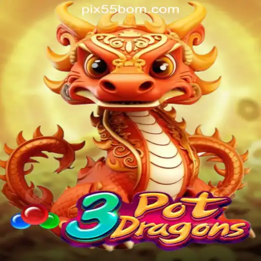 Discover the Thrills of 3PotDragons at #1 Brazilian Online Casino 55BOM.com