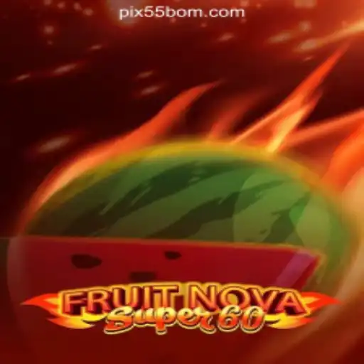 Exploring FruitNovaSuper60 at 55BOM.com: The Ultimate Online Casino Experience in Brazil