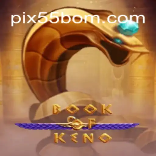 Discover the Excitement of BookOfKeno at 55BOM.com - Brazil's Premier Online Casino