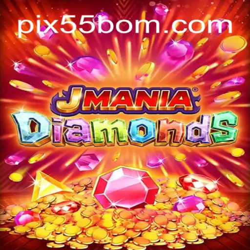 Dive into the World of JManiaDiamonds: The Premier Choice on 55BOM.com Online Cassino Brasil #1