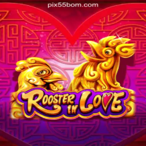 Discover the Excitement of RoosterInLove: The Leading Game at 55BOM.com Online Cassino Brasil