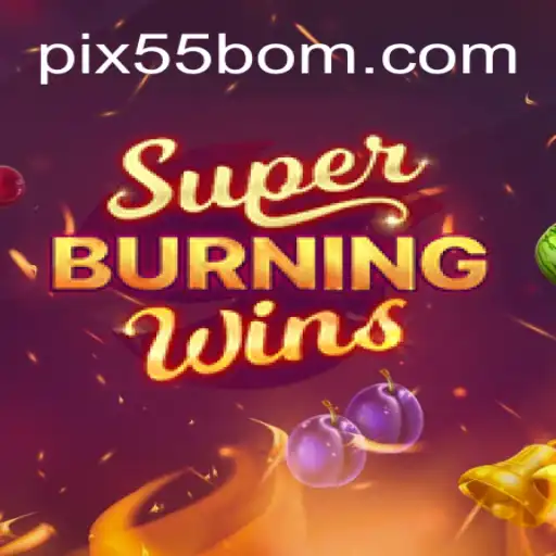 Discover the Exciting World of SuperBurningWins at 55BOM.com Online Cassino Brasil #1