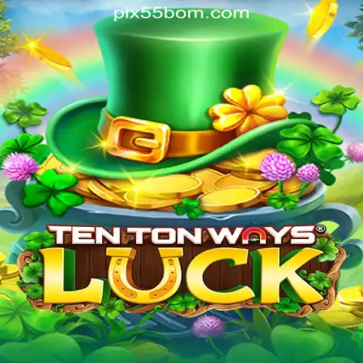 Discover TenTonWaysLuck: The Ultimate Online Casino Game at 55BOM.com